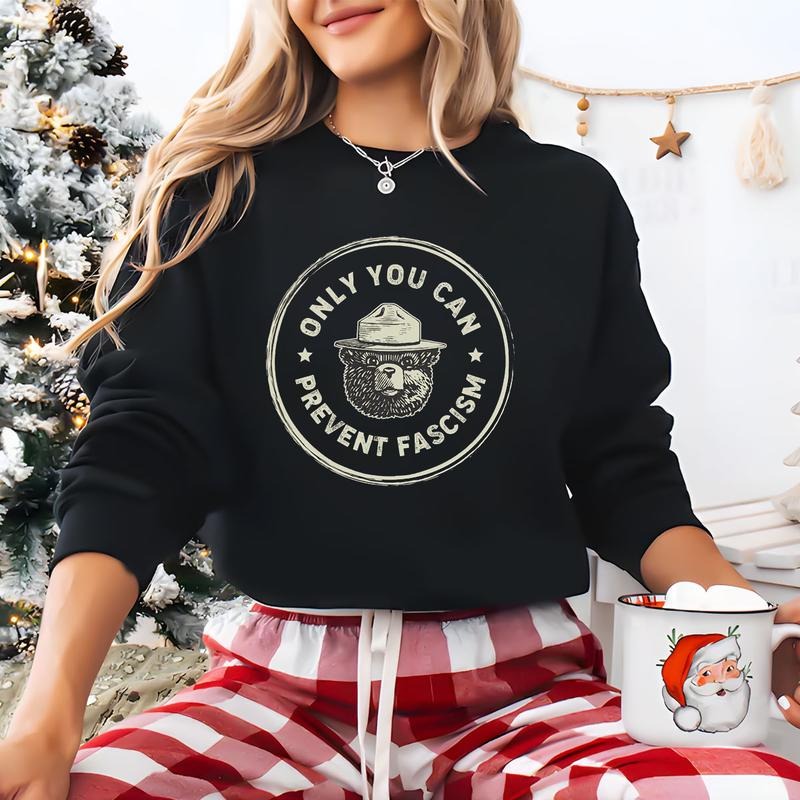 Only You Can Prevent Fascism Shirt, National Park Bear, Anti Trummp Comfort Tee, F*ck Trummp Progressive Liberal Funny Political Gift CWC4Q