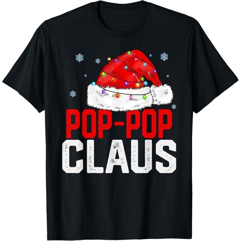 Pop-Pop Claus Funny Xmas Family Matching Grandpa Christmas T-Shirt Men's Cotton T-shirt with Enduring Round Neck Classic Prints Made in USA