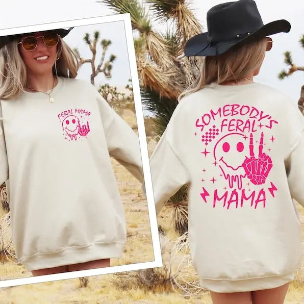 Premium Somebody's Feral Mama Sweatshirt, Mom Life Shirt, Funny Mommy Shirt, Mother's Day Gift, Cool Moms Sweater, Feral Mom sweatShirt