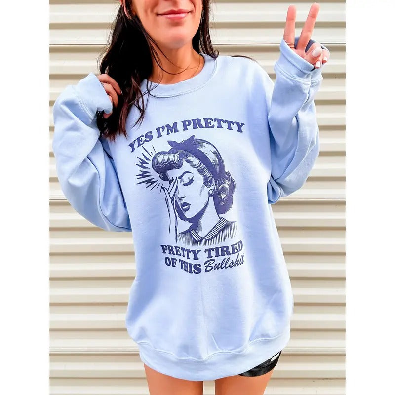 Pretty Tired Graphic Pullover