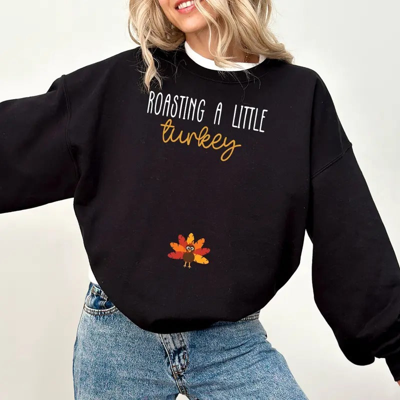 Roasting A Little Turkey Sweatshirt, Thanksgiving Fall Pregnancy Announcement Sweatshirt, Funny Pregnancy Reveal Shirt, Mom To Be Crewneck, Cute Turkey Sweatshirt For Mom To Be