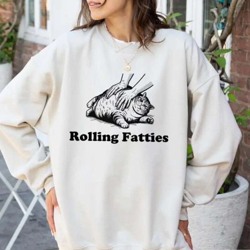Rolling Fatties Cat T-Shirt, Funny Cat Graphic Shirt, Cat Lovers Gift, Unhinged Sweatshirt, Cat Lover Hoodie, Cute Cat Tee, Fat Cat Sweater Pullover