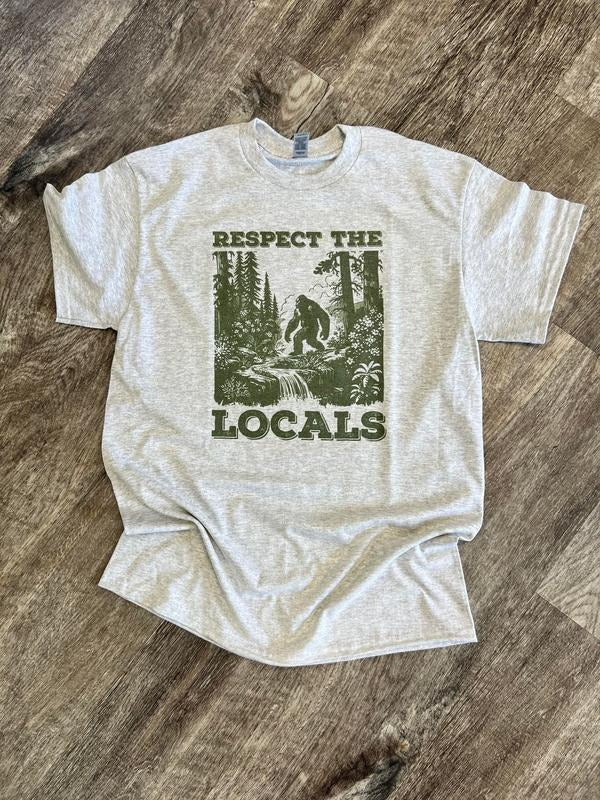 SINGLE SHIRT - RESPECT THE LOCALS - Funny Shirt - Big Foot Shirt - Summer Tee