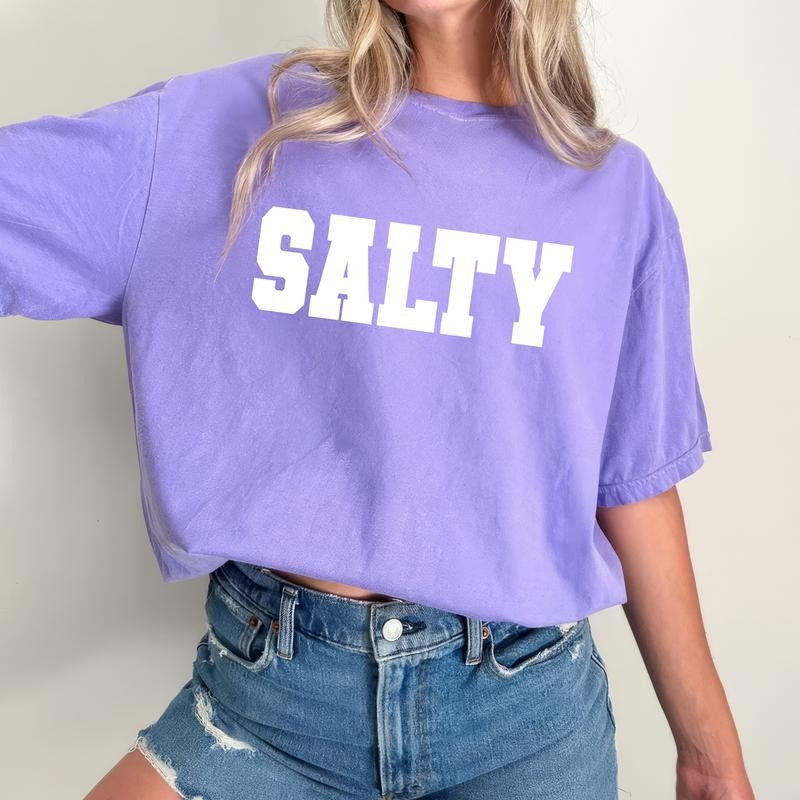 Salty Tee, Stay Salty Unhinged Shirt, Summer T-shirt, Beach Vibes Tee, Vacation Tee, Always Salty Shirt, Funny Sarcastic Comfy Fabric Graphic Tee, Women's Top, Womenswear, Cotton Fabric Relaxed Fit Chic Style