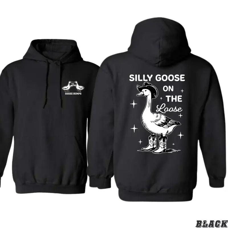 Silly Goose On The Loose Hoodie, Fun And Quirky Graphic With Cowboy Boots and Hat, Perfect for Playful Days, For Men, For Women