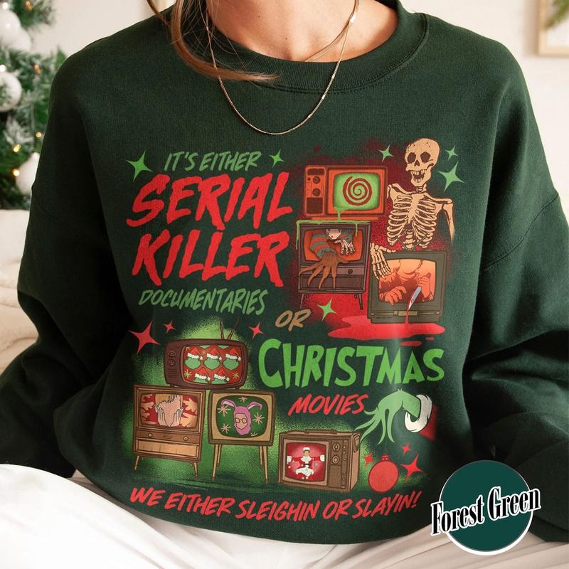 Slaying Or Sleighing Sweatshirt, Horror Christmas Funny Christmas Sweatshirt, Scary Christmas Sweatshirt, Crime Documentaries, Christmas Movies Sweatshirt