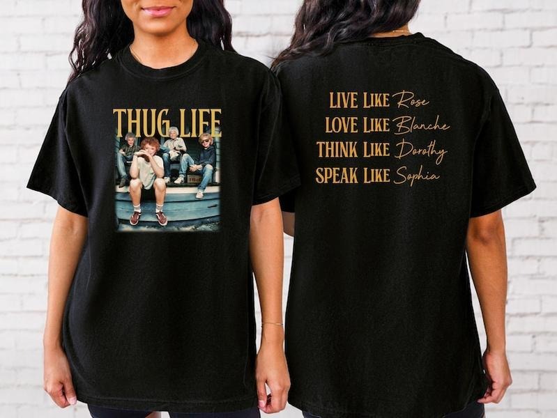 Sonia Samra Thug Life Golden Girls T-shirt, Golden Girls Hoodie, Vintage 80's Tv Sitcom Sweatshirt, Unisex Graphic Tee, Smooth Fabric, Aesthetic Streetwear Vibe