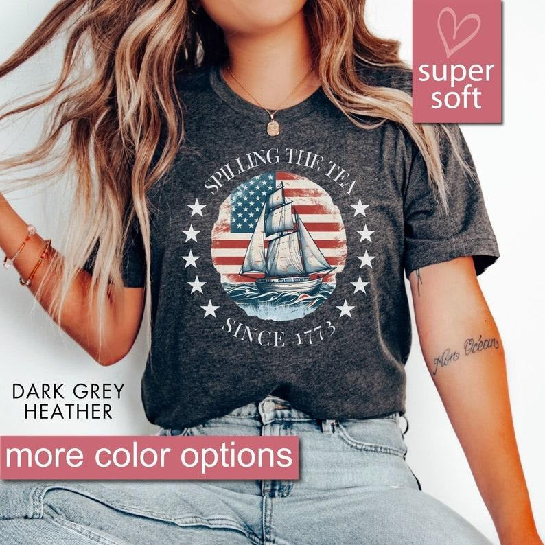 Spilling The Tea Since 1773 T Shirt Hoodie Sweater, 4th Of July Shirt Women, Patriotic Shirt, Usa Shirt, Fourth Of July Shirt, American Shirt, July 4th Shirt