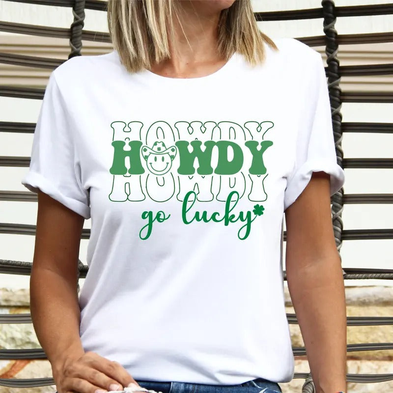 St Patricks Day Howdy T-Shirt, Western St Patrick's Shirt, Howdy Go Lucky Tee, Funny St Patty's Day Tee, Shamrock Gifts Shirt, Country St. Patricks Day T-Shirt.