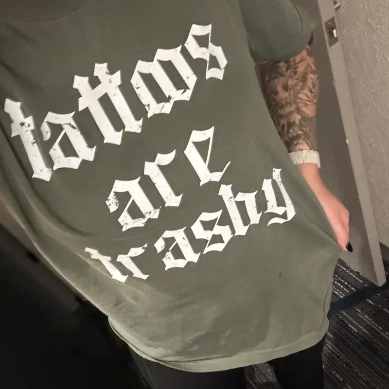 Tattoos are Trashy Graphic Tee - Comfort Colors Tee - Tattoo Shirt