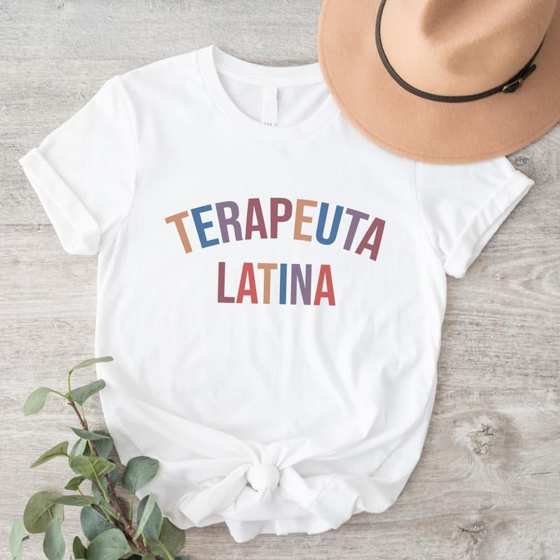 Terapeuta Latina Shirt, Therapist Spanish T-Shirt, Latina Psychologist Tee, Consejera Latina Shirt, Trendy Pathologist Gift Tee. shirtslatinas