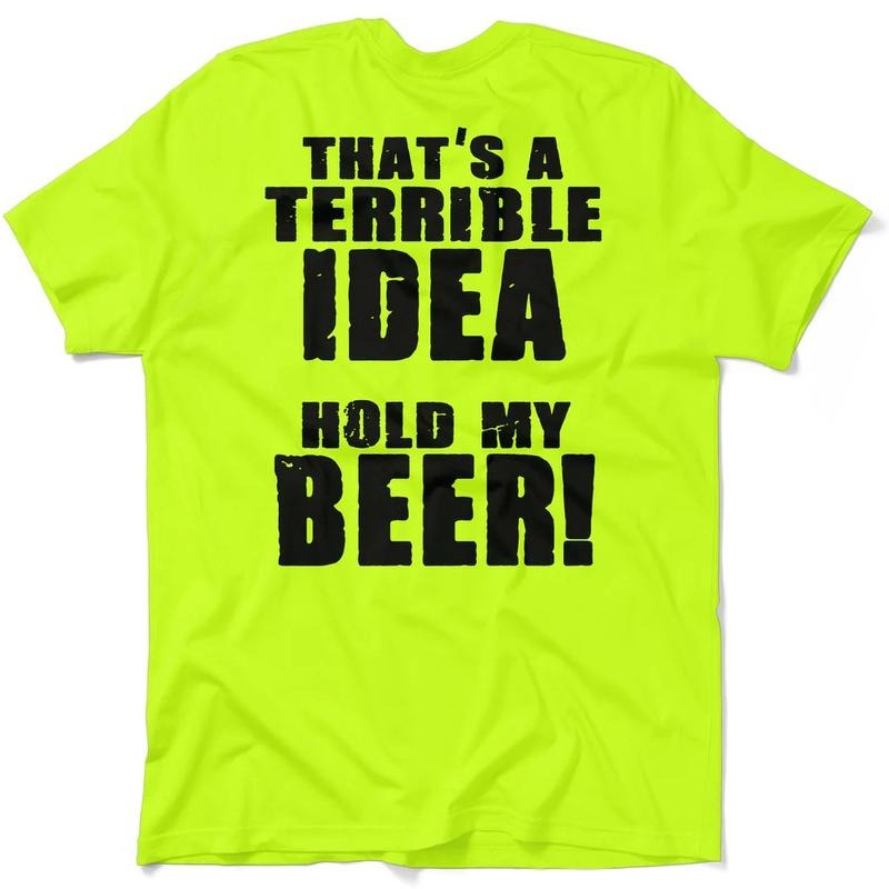 Terrible idea - Hi Visibility Safety Yellow Work T-Shirt Jersey Menswear short Sleeve T_Shirt Cotton | Graphic Tees Apparel Collar Top