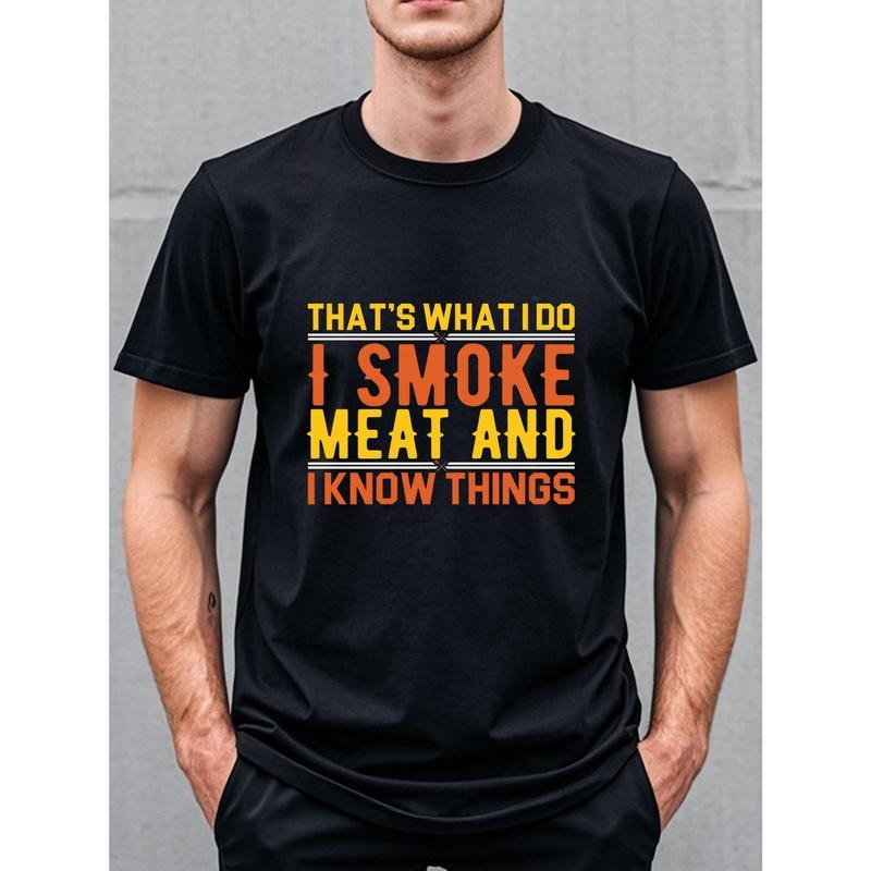 That's What I Do I Smoke Meat And I Know Things Funny Black T Shirts For Men With Sayings Men's Graphic Crew Neck Casual Soft 100% Cotton Original Running Four Seasons Mens Cotton T Shirts. made in usa