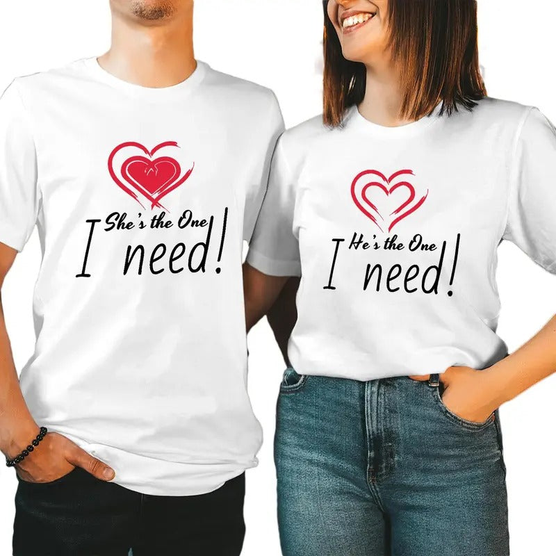 The One I Need Couple Matching TShirt Cotton Fabric Casual Streetstyle Crew Neck Short Sleeve T-Shirt Trendy Tops for Women for Men, Date Gifts