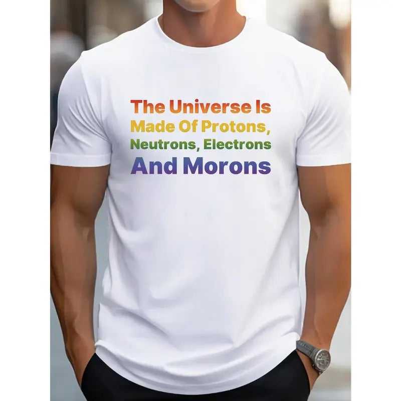 The Universe Is Made Of... Funny Print Tee Shirt, Tees For Men, Casual Short Sleeve T-shirt For Summer Made in USA