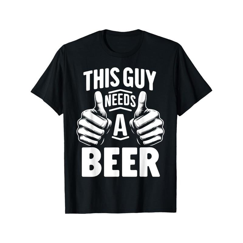 This Guy Needs A Beer Hot Selling Men's T-shirt, Casual Short Sleeve Crew Neck T-shirt, Pure Cotton Material, Soft and Comfortable, Holiday Gift T-shirt, Christmas Gift, Made in The USA, Create Surprises made in usa
