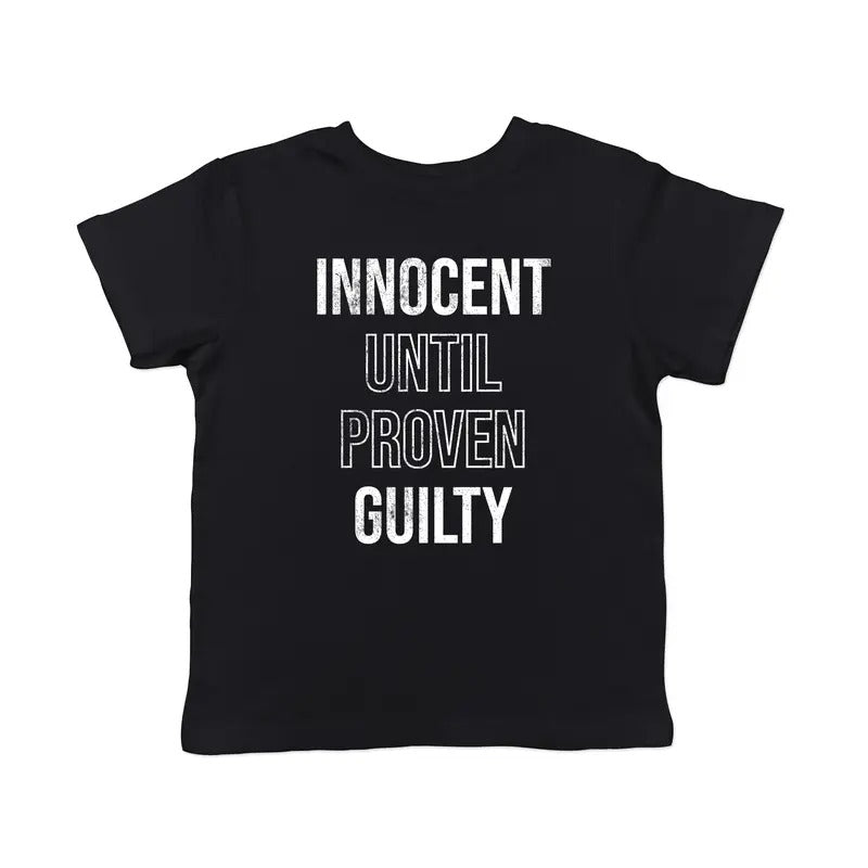 Toddler Innocent Until Proven Guilty T Shirt Funny Court Defense Bad Behavior Joke Tee For Young Kids Funny Toddler Shirts Funny Sarcastic Apparel Childrens Graphic Tees Black -