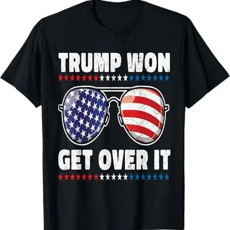 Trum Won Get Over It 2024 T-shirt, Victory Sweatshirt, Patriotic Hoodie for Loyal Trum Supporters, USA Politics Apparel, Bold Statement Election Teestyle{n002}2