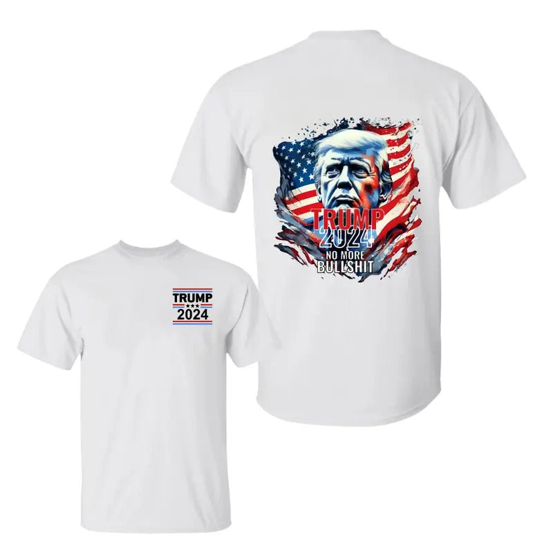 Trummp 2024 No More BullShit , Trummp 2024 Shirt, Sarcastic Graphic Tee, Unisex Classic Cotton Tee with a Two-Sided Graphic Print in All Sizes