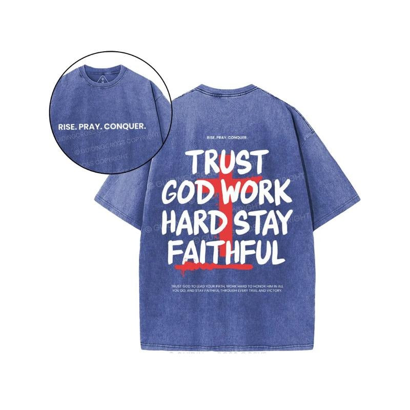 Trust God Work Hard Stay Faithful Christian Washed 2 Sided T-Shirt Pure Cotton Fabric Casual Streetstyle Crew Neck Short Sleeve Soft-Washed T-Shirt Trendy Tops for Women for Men, Perfect Gift