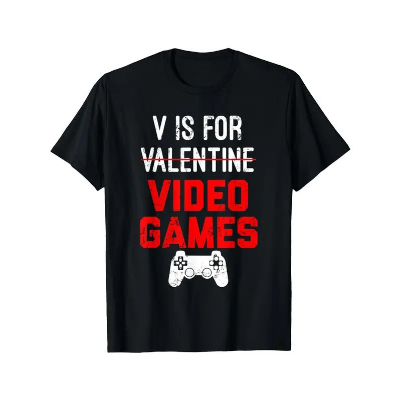 V Is For Video Games Men T-Shirts, Funny Valentines Day Novelty Graphic Printed Tee, Short Sleeve Boys Valentine'S Day T-Shirt for Boyfriend Bf Lover 100% Cotton made in usastyle{n002}2