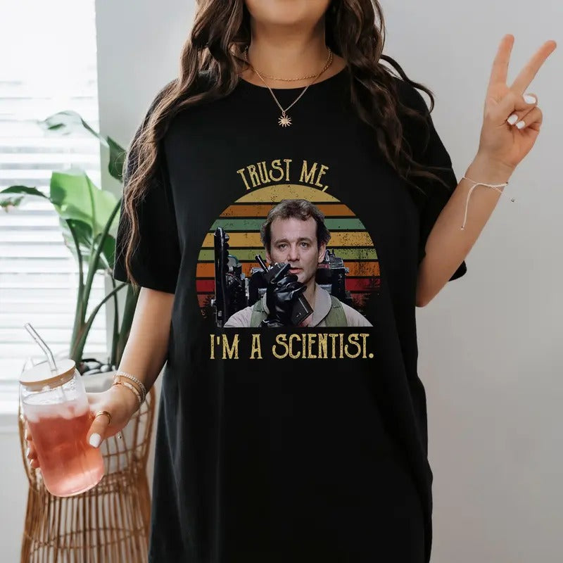 Vintage Ghostbusters Movie Shirt Peter Venkman Trust Me I Am A Scientist Shirt Vintage Ghostbusters Movie Shirt Peter Venkman Trust Me I Am A Scientist Shirt