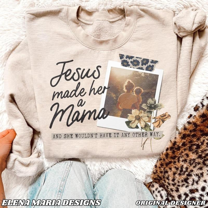 Vintage Jesus Made Her A Mama Sweatshirt, Gift For Mom, Praying Mama Shirt, Jesus Mother's Day Shirt