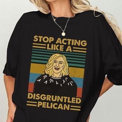 Vintage Schitt's Creek Shirt Moira Rose Stop Acting Like A Disgruntled Pelican Shirt wompwompmrcomershirt