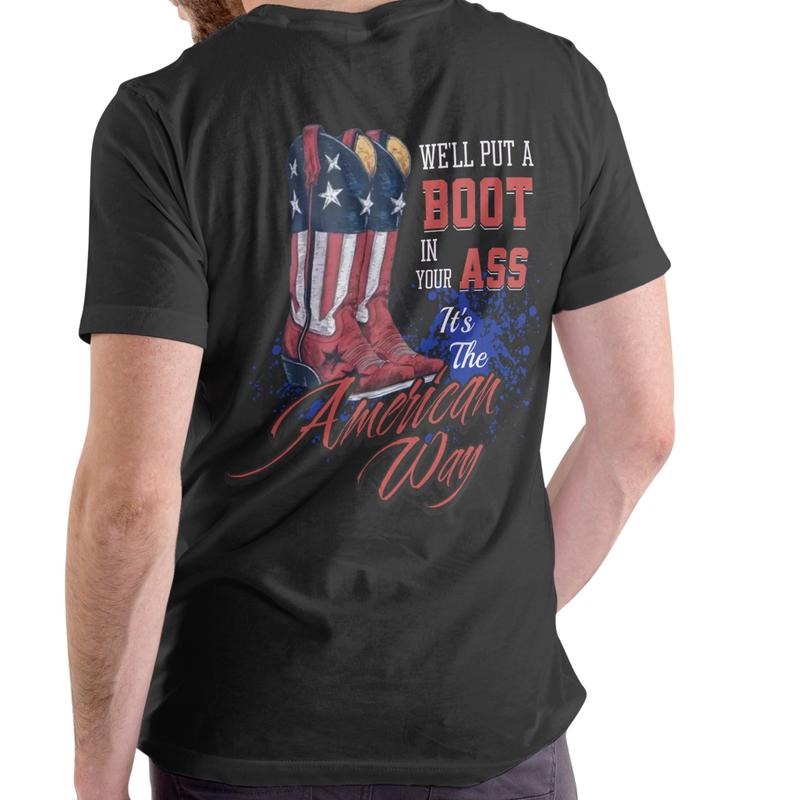 WE'LL PUT A BOOT, THE AMERICAN WAY T Shirt, Unisex Cotton Graphic T Shirt