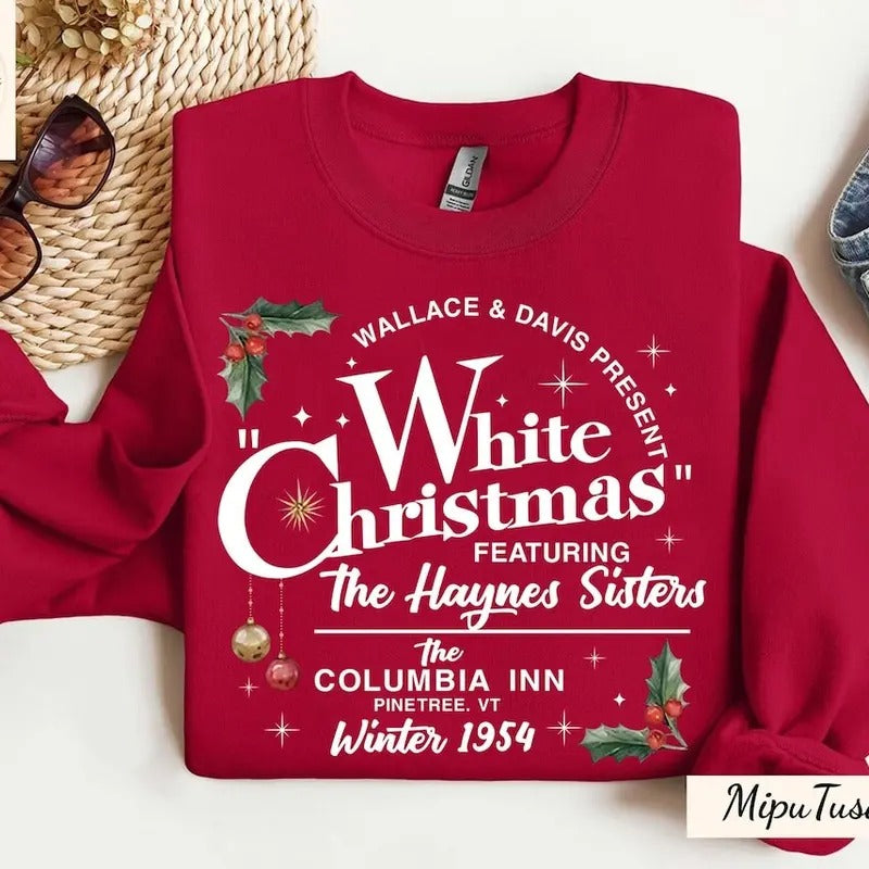 White Christmas Movie Shirt, White Christmas Movie 1954 Xmas Song Haynes Sisters Xmas Sweatshirt, Wallace and Davis Shirt, Hoodie