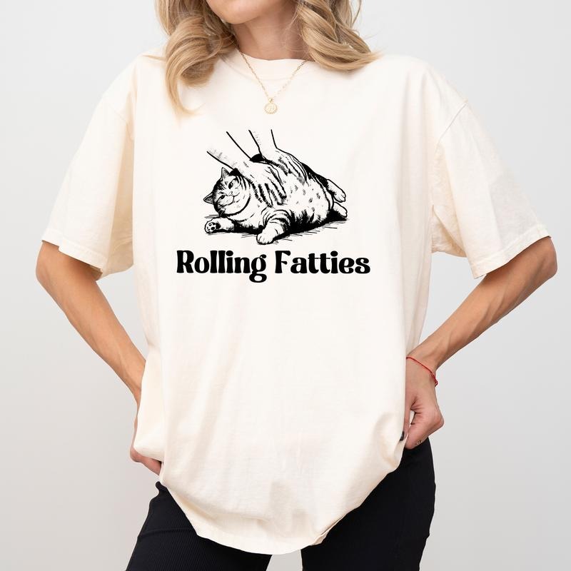 Women's Rolling Fatties Cat Shirt Comfort Colors, Funny Fat Cat T-shirt, Cat Lovers Gifts, Cute Kitten Tee, Sarcastic Unhinged Tops, Cotton Womenswear