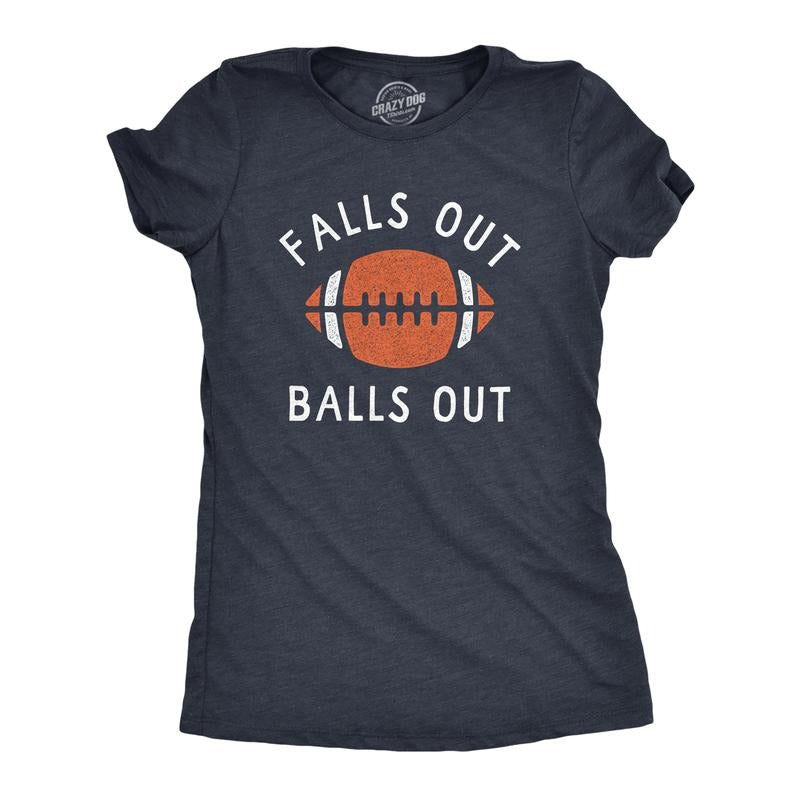 Womens Falls Out Balls Out T Shirt Funny Awesome Football Season Tee For Ladies Funny Womens T Shirts Cute Slimming Top Comfortable Soft Womenswear Funny Football Top Women's Novelty Tees Navy -