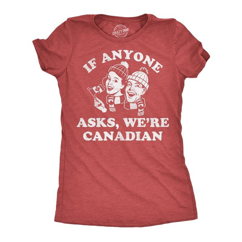 Womens Funny T Shirts If Anyone Asks Were Canadian Sarcastic Political Graphic Novelty Tee For Ladies Funny Womens T Shirts Cute Slimming Top Comfortable Soft Womenswear Sarcastic Tops for Women Funny Red - Were