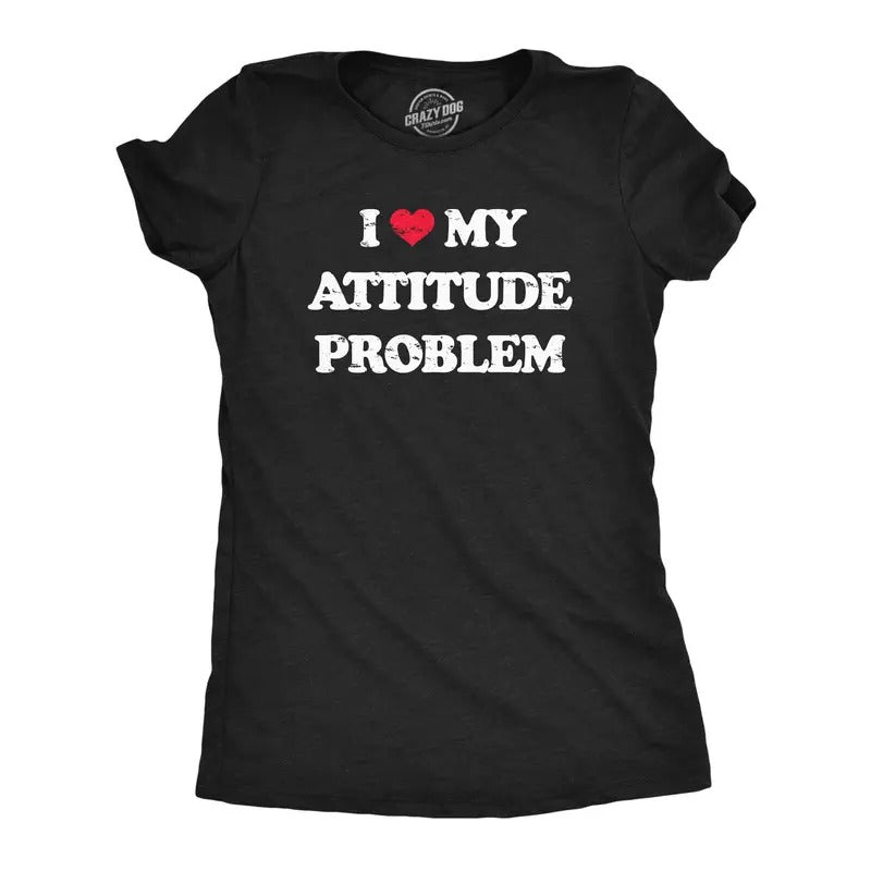 Womens I Heart My Attitude Problem T Shirt Funny Bad Negativity Joke Tee for Ladies Funny Womens T Shirts Cute Slimming Top Comfortable Black -