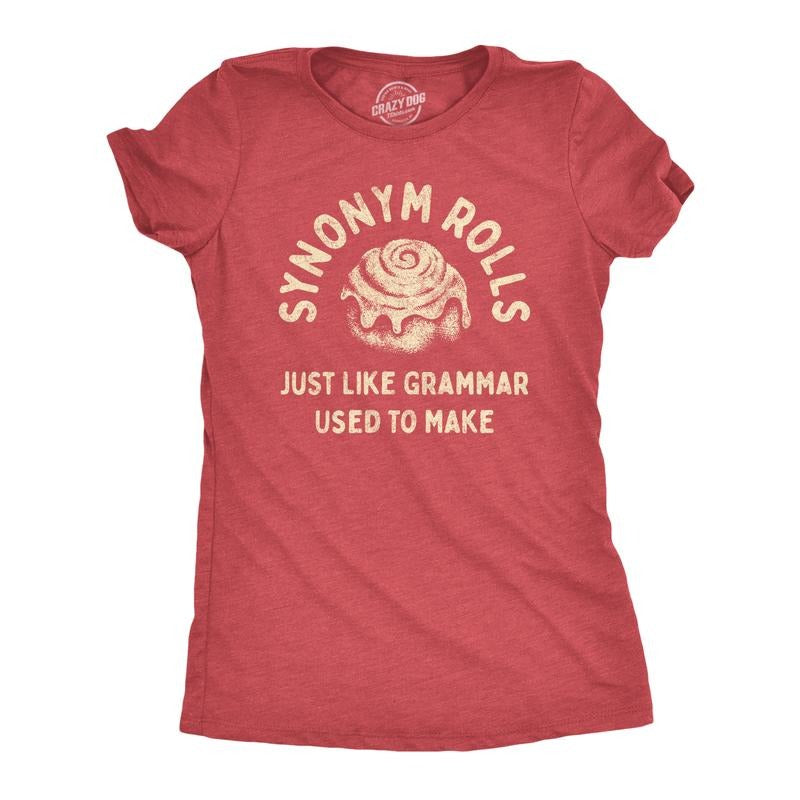 Womens Synonym Rolls Just Like Grammar Used to Make T Shirt Funny Graphic Tee for Ladies Funny Womens T Shirts Cute Slimming Top Red