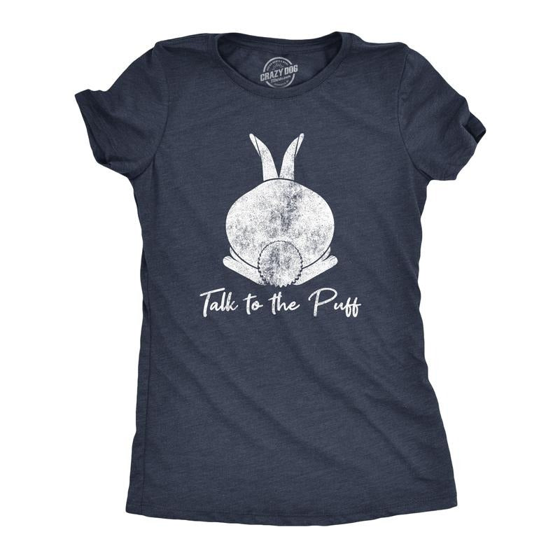 Womens Talk To The Puff T Shirt Funny Easter Bunny Tail Behind Humor Cool Funny Womens T Shirts Cute Slimming Top Comfortable Soft Womenswear Easter Tops for Women Women's Novelty Tees Navy -
