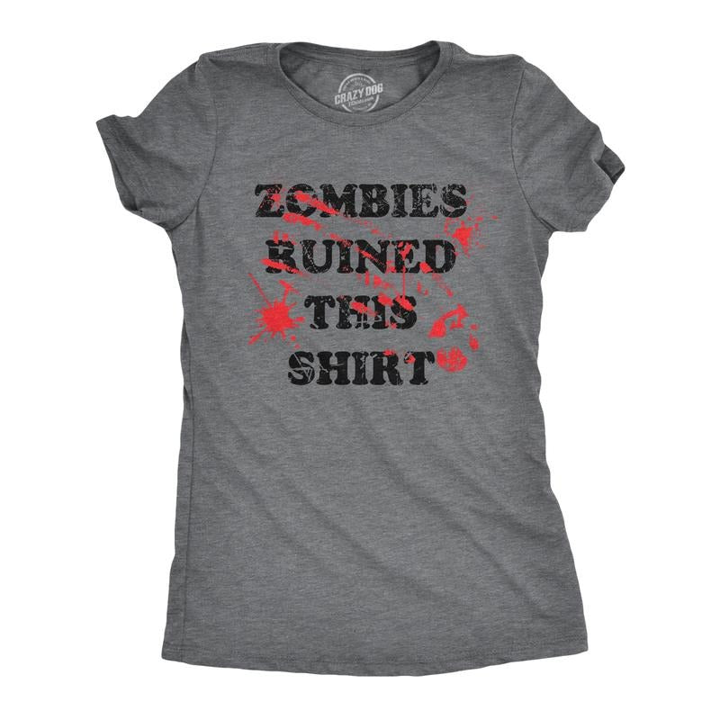 Womens Zombies Ruined This Shirt Tee Funny Bloody Halloween Undead Joke T Shirt for Ladies Funny Womens T Shirts Cute Slimming Top Comfortable Soft Womenswear Halloween Tops for Women Funny Zombie Top Dark Grey