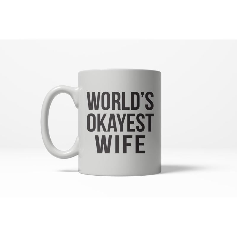 Worlds Okayest Wife Funny Valentines Day Wedding Anniversary Ceramic Coffee Drinking Mug 11oz Cup Funny Coffee Mugs Ceramic Printed Drinkware Cup