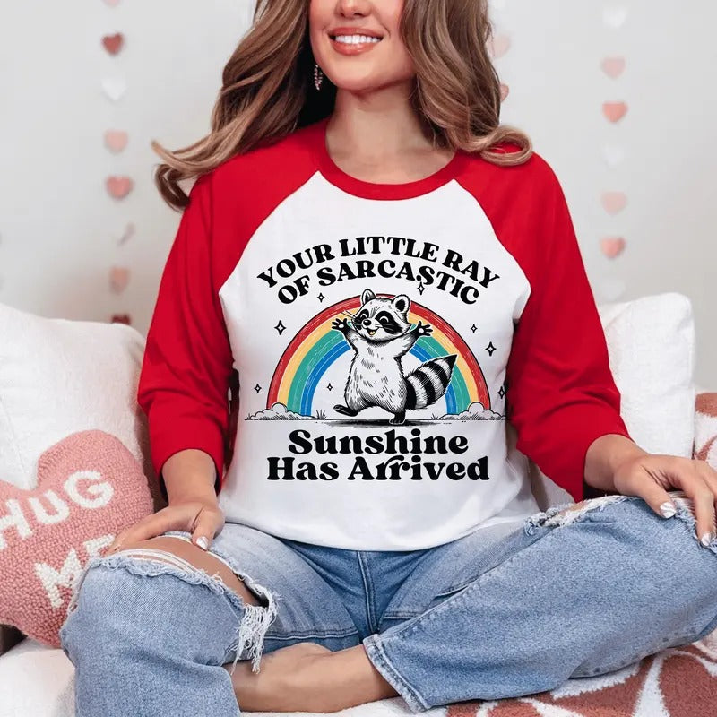 Your Little Ray of Sarcastic Sunshine Shirt, Trendy Racoon Shirt, Long Sleeve or Short Sleeve Unisex Shirt