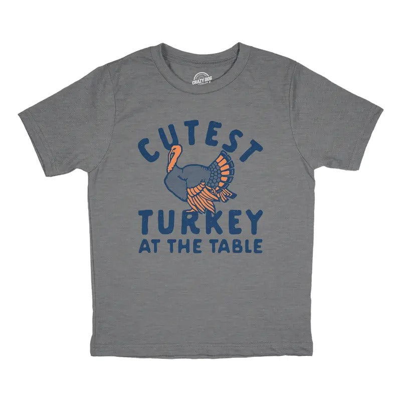 Youth Cutest Turkey At The Table T Shirt Funny Cute Thanksgiving Dinner Joke Tee For Kids Funny T Shirts Thanksgiving Tops for Kids Novelty Tees for Kids Dark Grey