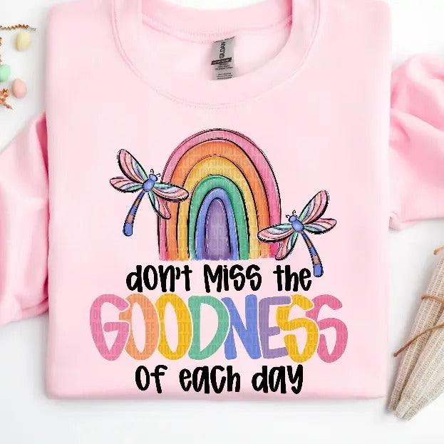 don't miss the GOODNESS of each day DTF Transfers - THIS IS NOT A SHIRT