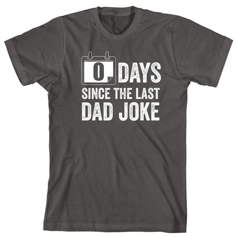 0 Days Since The Last Dad Joke Shirt Hoodie Sweater Funny Father's Day Christmas Gift - Id 388