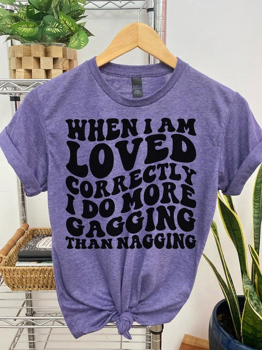 #001 When Loved Correctly I do More - Print Unisex Crew neck Tee T-shirt