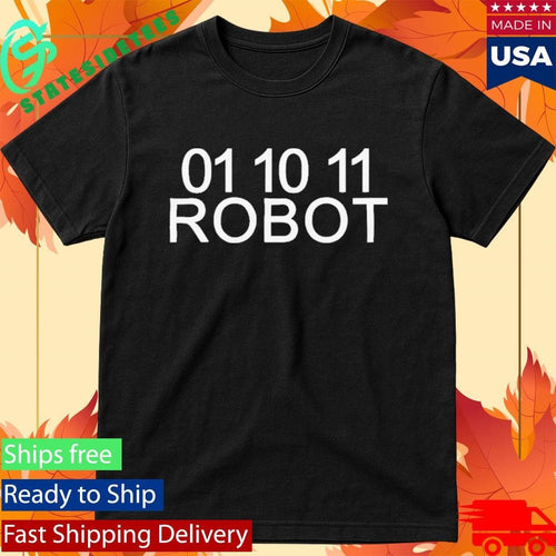 01 10 11 Robot Shirt