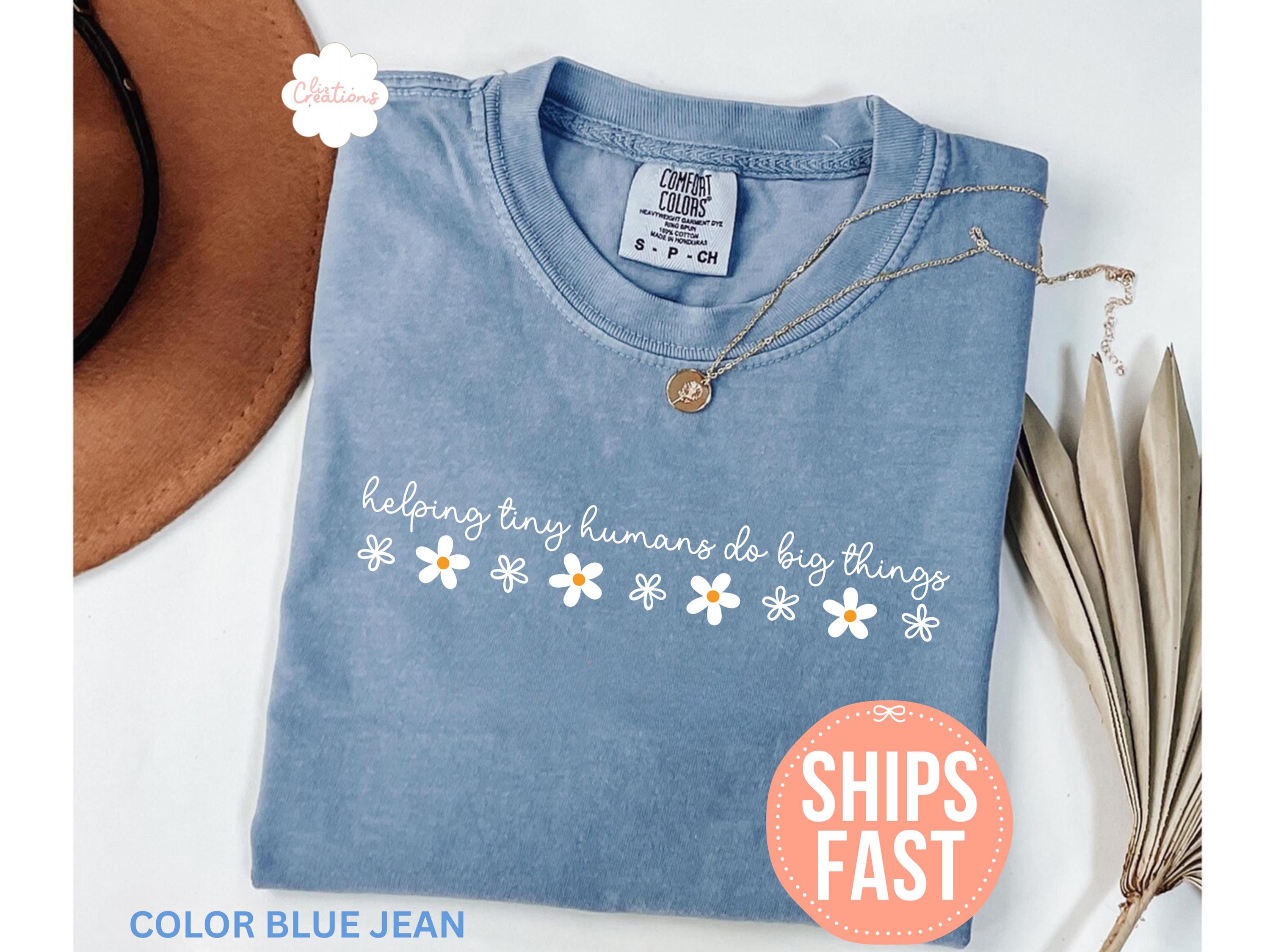 Comfort Colors Helping Tiny Humans Big Things Teacher Appreciation Teacher Day Back School Tee Teacher (2)