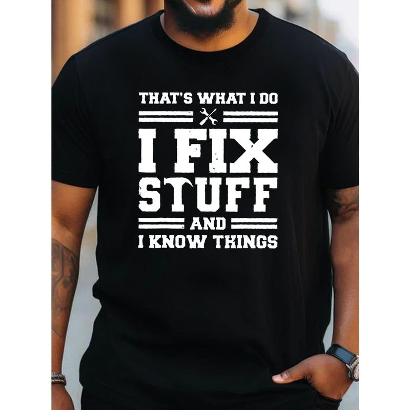 1 pc, 100% cotton T-shirt, I FIX STUFF Creative Alphabet Print PLUS SIZE Men's Crew Neck Short Sleeve Comfy Summer T-Shirt For Daily Wear And Work Out Made in USA