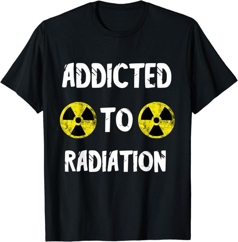 [100% Cotton] Addicted To Radiation Nuclear Fallout Symbol Radiology MRI T-Shirt Hoodie, Sweatshirt | DripVista.com