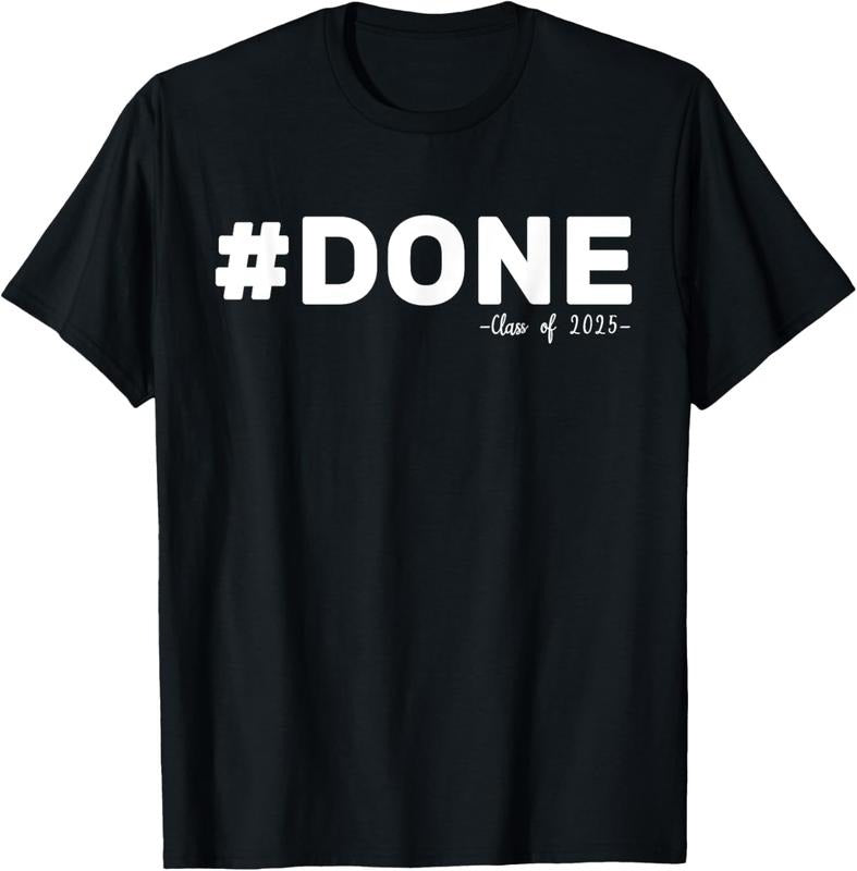100% Cotton #DONE Class Of 2025 Graduate Funny 2025 Graduation Seniors T-Shirt Hoodie, Sweatshirt | DripVista.com