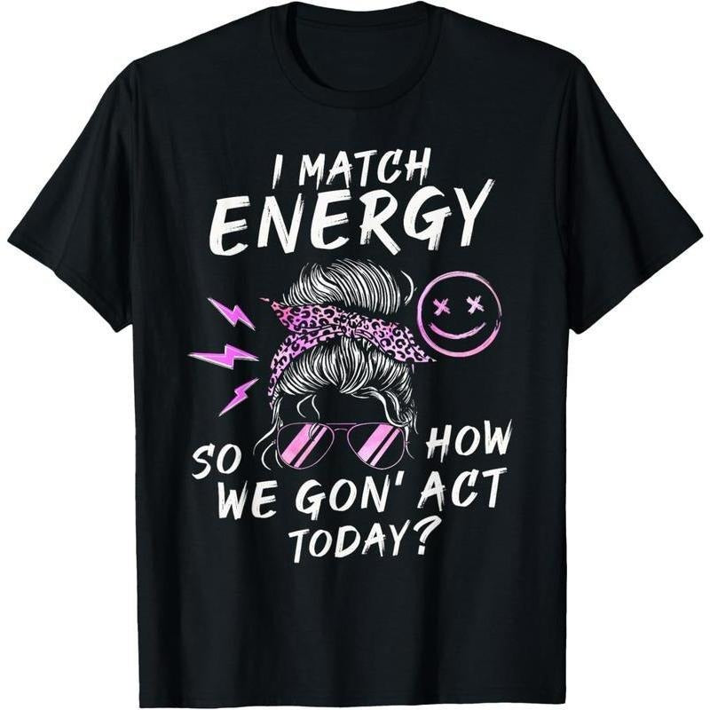 [100% Cotton] Swoosh Match Energy PlayStation brand How We Spiky hair fighters' Act Today Funny Sarcasm Quotes T-Shirt...