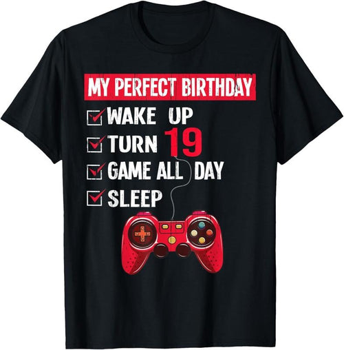100% Cotton 19 Years Old Gamer 19th Birthday Boy My Perfect Party Gift T-Shirt Hoodie, Sweatshirt | DripVista.com